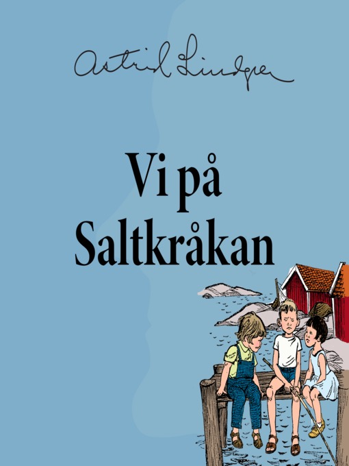 Titeldetaljer för Vi på Saltkråkan av Astrid Lindgren - Tillgänglig